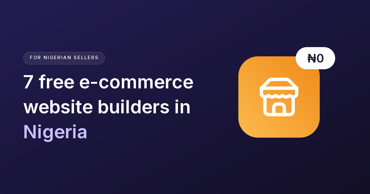 7 free e-commerce website builders in Nigeria